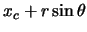 $\displaystyle x_{c} + r \sin\theta$
