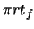 $\displaystyle \pi r t_{f}$
